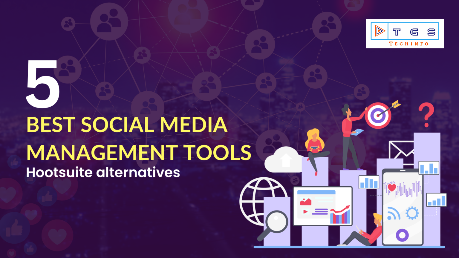 5 Best Social Media Management Tools: Hootsuite Alternatives 