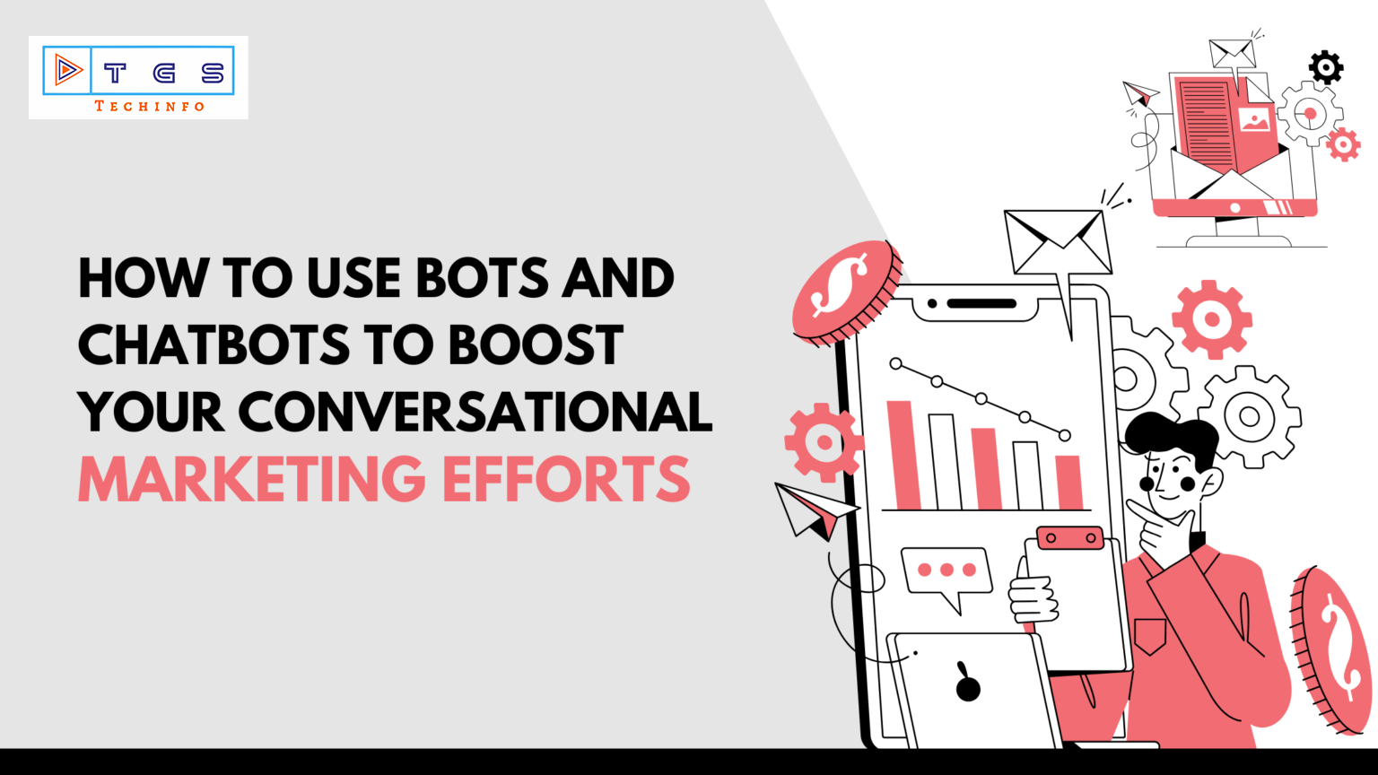 How to use Bots and Chatbots to boost your conversational marketing efforts