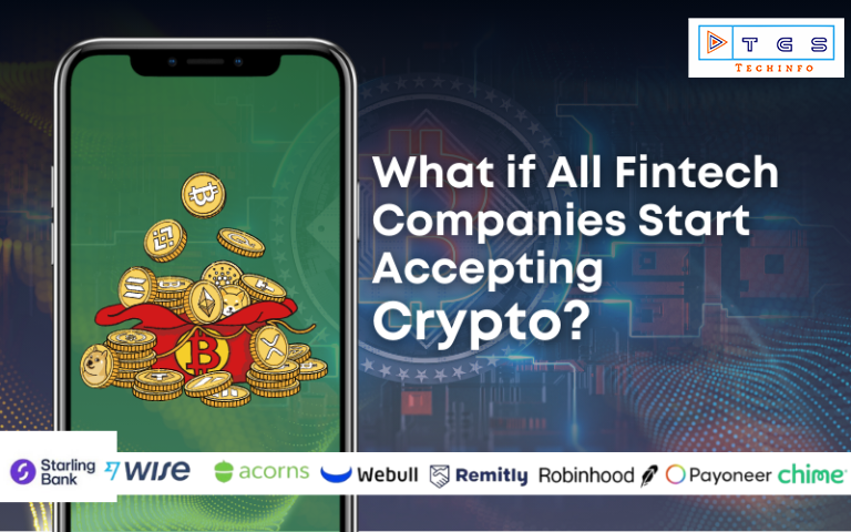 What if all Fintech Companies Start Accepting Crypto?